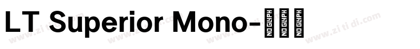 LT Superior Mono字体转换